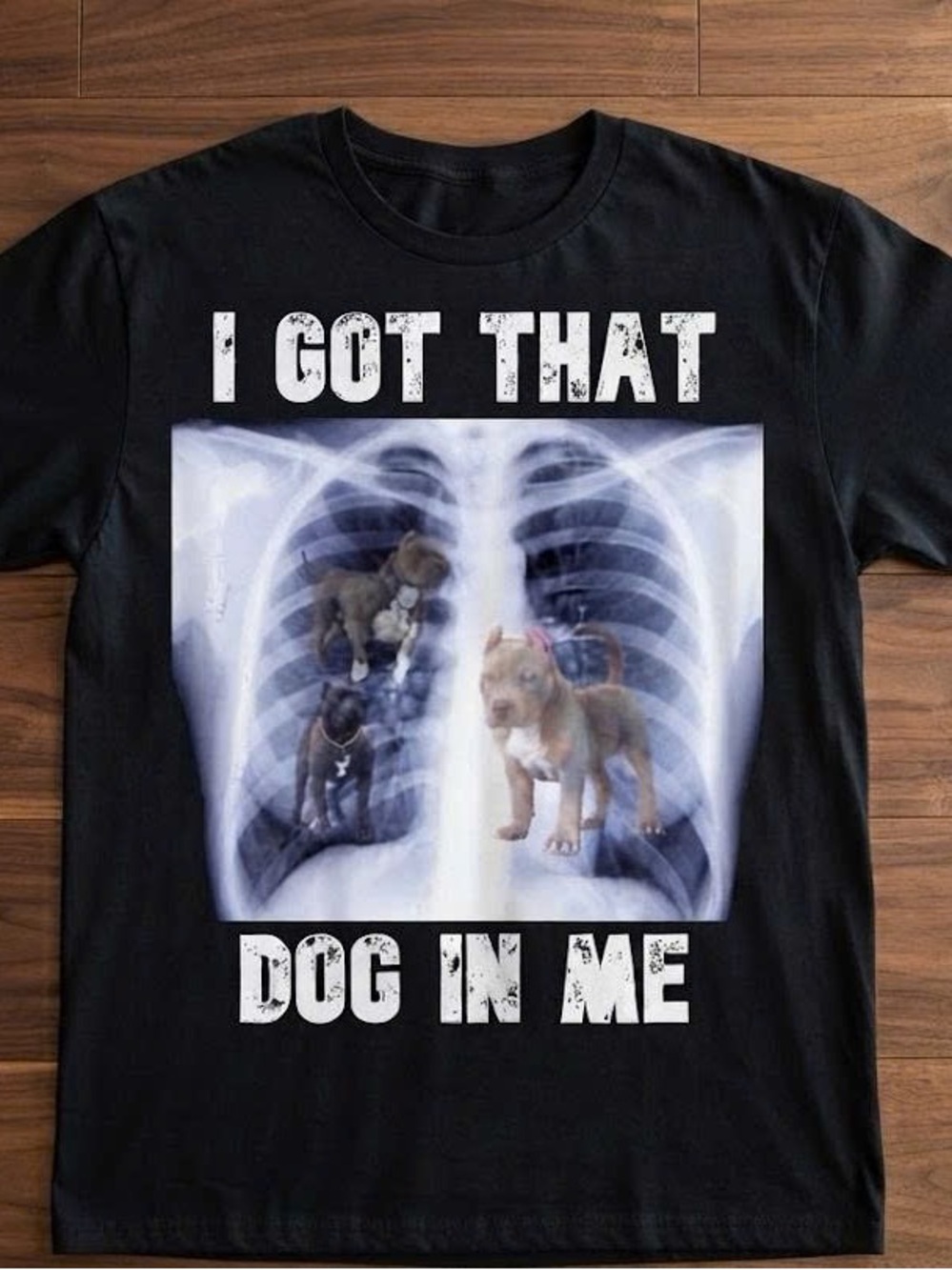 Tee with X-Ray Style Puppy Graphic and 'I Got That Dog In Me' Text